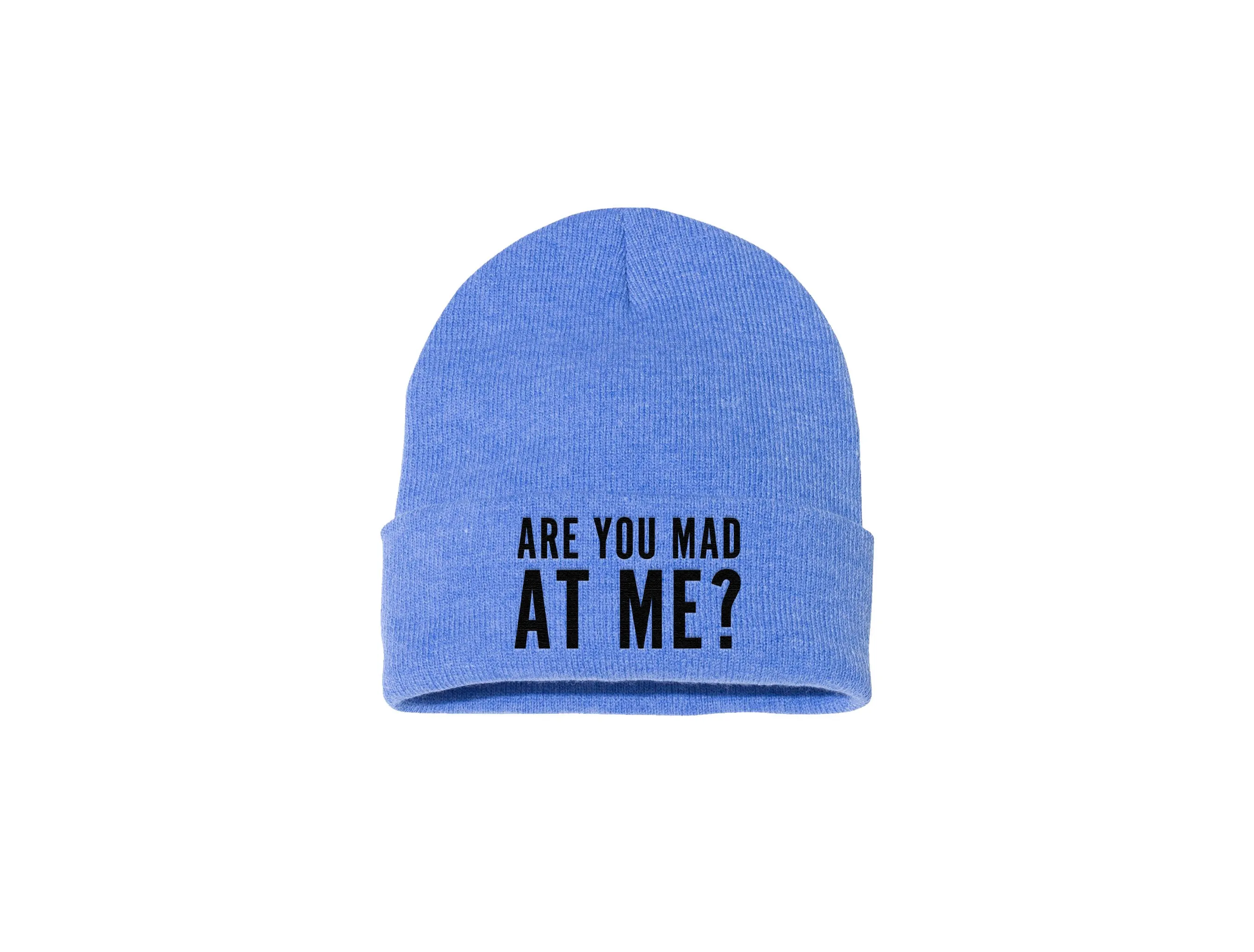 Are You Mad At Me? - Embroidered Winter Beanie