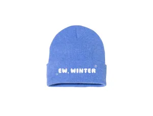 Ew, Winter - Embroidered Winter Beanie