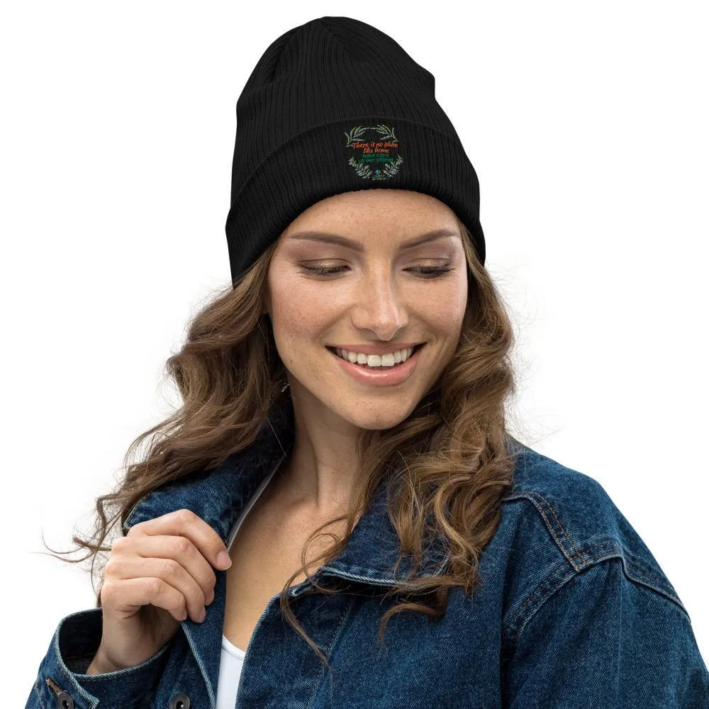 Organic Cotton Ribbed Beanie - There is no place like home - Soft and Stylish Winter Accessory