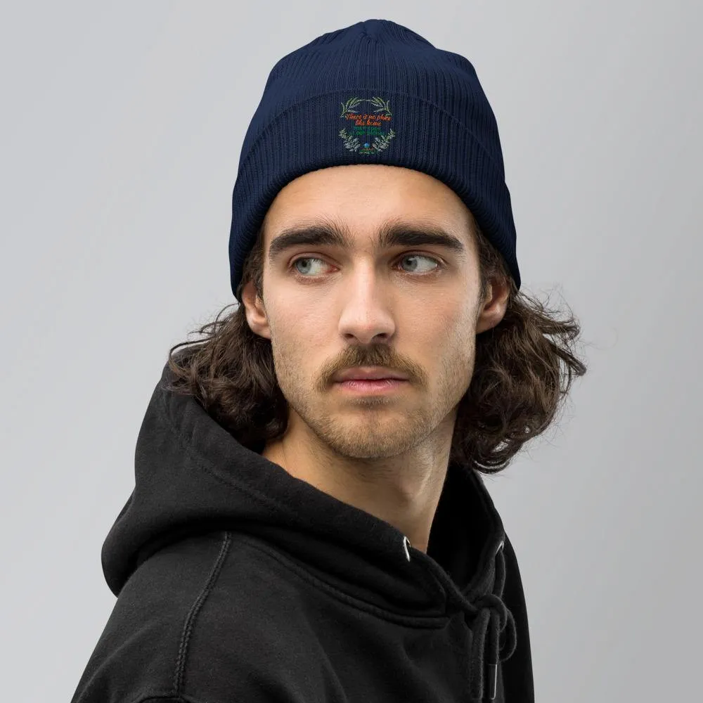 Organic Cotton Ribbed Beanie - There is no place like home - Soft and Stylish Winter Accessory