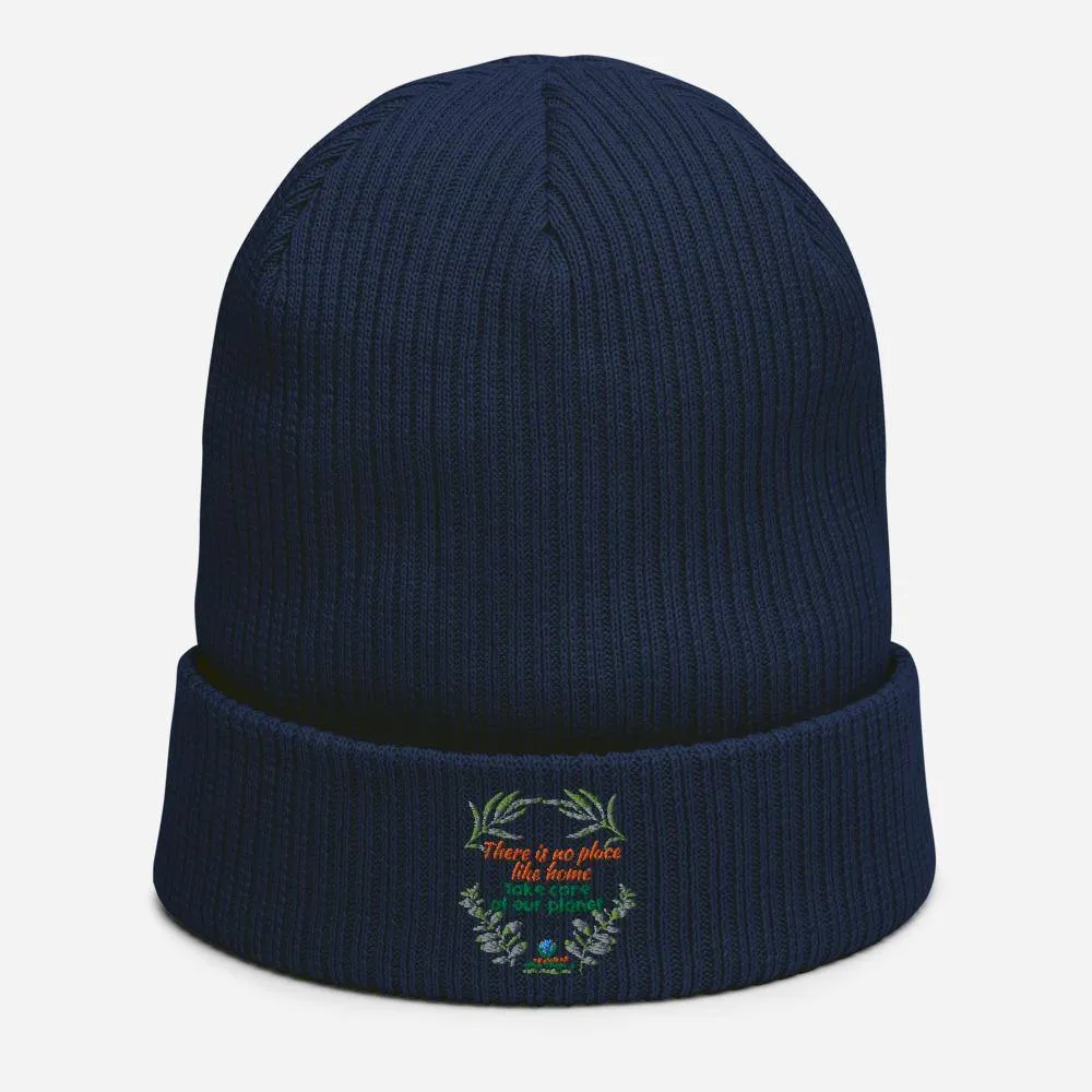 Organic Cotton Ribbed Beanie - There is no place like home - Soft and Stylish Winter Accessory